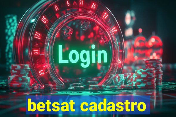 betsat cadastro